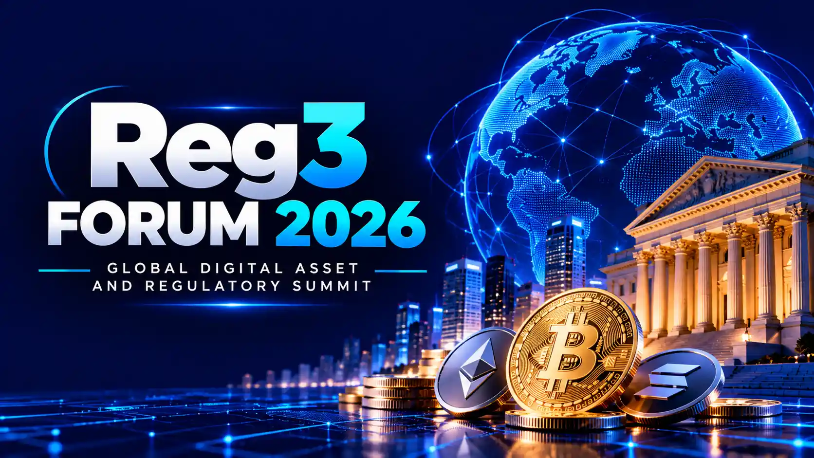 Reg3 Forum 2026 – Global Digital Asset and Regulatory Summit