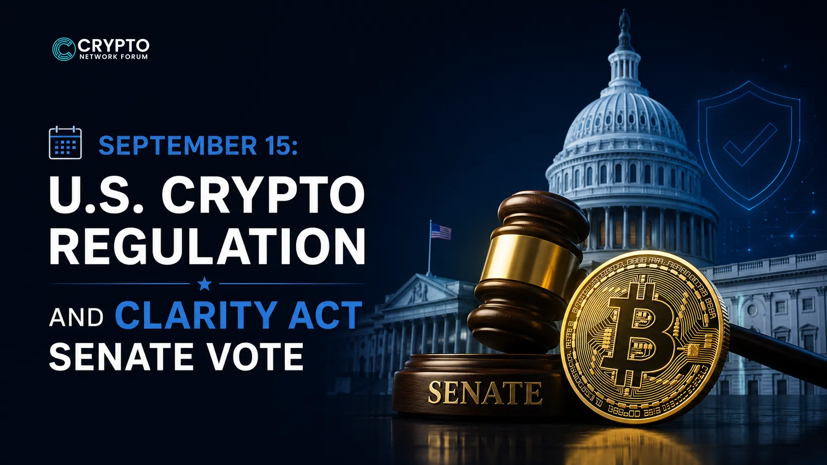 September 15: U.S. Crypto Regulation and CLARITY Act Senate Vote